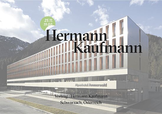 Mittwochsreihe „form and structure“ - Hermann Kaufmann @ TH GSO Nürnberg, Gebäude BB, Raum 006